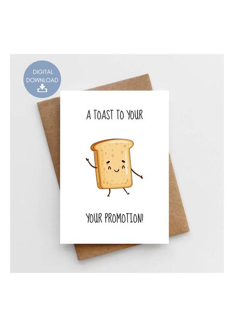 Excited to share this item from my #etsy shop: A Toast To Your Promotion, Printable Congratulations Card, Funny Toast Pun, Cute Card For Co-Worker, Instant Digital Download Congratulations Promotion, Funny Congratulations Cards, Promotion Card, Congratulations Cards, Bun In The Oven, Cute Puns, Diy Balloon Decorations, Pun Card, Greeting Card Illustration