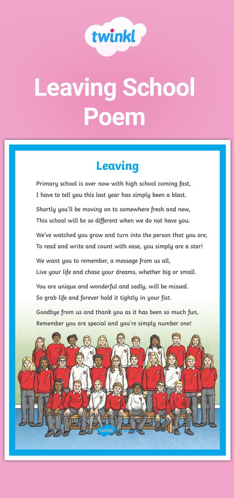 This beautifully written poem is perfect for use as an end of term gift for classes who are moving onto a new school. This inspirational poem for school leavers is a sweet and kind way to send your students off to their next class or school. Sign up to Twinkl to download and discover thousands more handy teaching resources! #school #schoolleavers #endofterm #teaching #teacher #teachingresources #twinkl #twinklresources #education #class #students #poem #poetry #teachingideas Farewell Poems For Students, Last Day Of Primary School, Farewell Ideas For School, Leaving Primary School Quotes, School Leavers Quotes, School Leavers Ideas, Graduation Primary School, Primary School Graduation Ideas, Year 6 Leavers Ideas