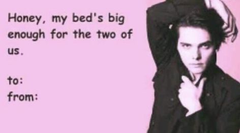 Mcr Valentines Day Cards, Mcr Pickup Lines, My Chemical Romance Valentine Cards, Mcr Pick Up Lines, Mcr Valentine Cards, Emo Valentines, Weird Valentines Cards, Band Valentines, Bad Valentines Cards