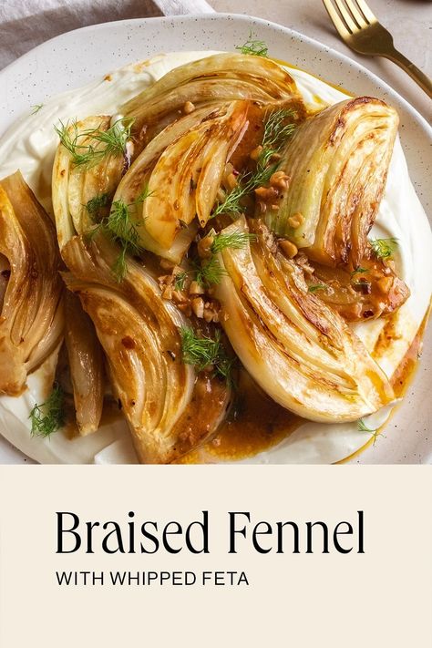 Braised Fennel with Whipped Feta | This Little Plate. Recipes Using Fennel Seed, Fennel Side Dish Recipes, How To Freeze Fennel, Braised Fennel Recipes, Braised Fennel, Fennel Soup, Plant Recipes, Fennel Recipes, Veggie Recipe