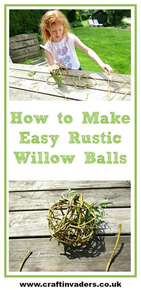 How to Make Easy Rustic Willow Balls • Craft Invaders Willow Balls Diy, Succulent Yard, Willow Sculptures, Garden Objects, Willow Art, Willow Furniture, Natural Crafts, Willow Garden, Craft Projects For Adults