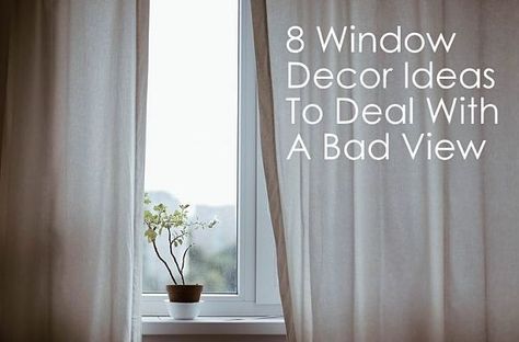 How to hide your home's ugly view or get more privacy? Discover 8 window decor ideas to find the right treatments for your boring windows, and rooms with bad views. How To Hide A Bad View Out Your Window, Bad View Window Solution, Window Decor Ideas, Minimalism Living Room, Minimal Windows, Hiding Ugly, Boho Sofa, Frosting Techniques, Balcony Bedroom