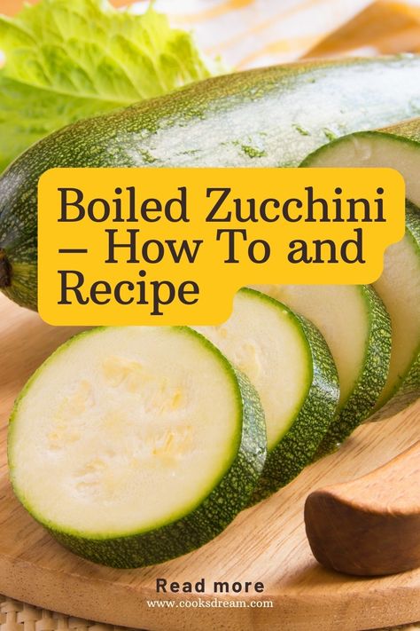 Boiled Zucchini Recipes, Ways To Cook Zucchini, Steamed Zucchini, Salmon Pie, Zucchini In The Oven, Zucchini Recipes Healthy, Easy Zucchini Recipes, How To Cook Zucchini, Zucchini Squash