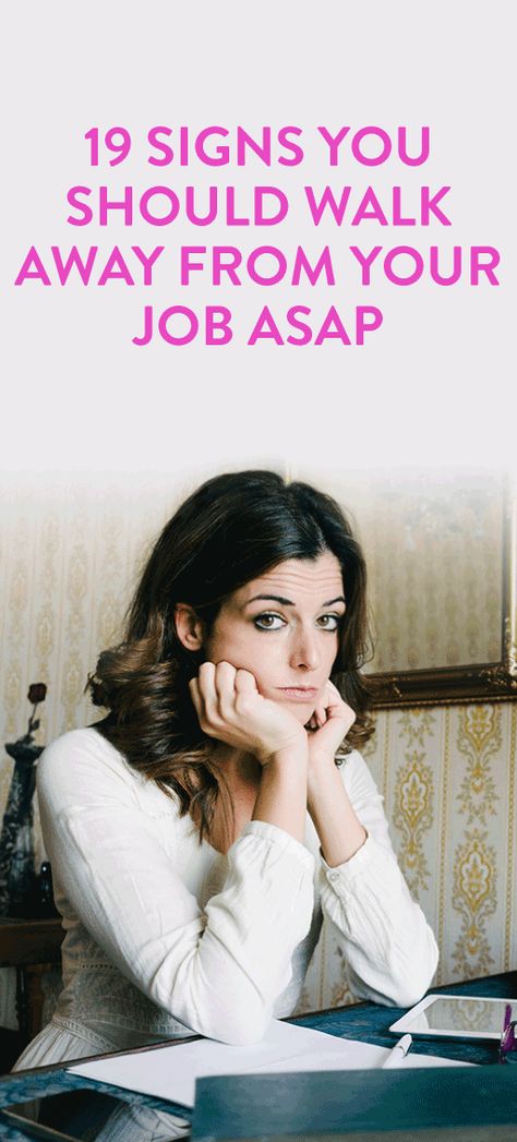 19 Signs You Should Walk Away From Your Job ASAP  .ambassador Quitting Job, Career Change, Career Goals, Job Hunting, Working Woman, Travel Agent, Career Advice, Life Balance, Professional Development