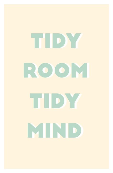 tidy room, tidy mind Clean Room Vision Board Pictures, Tidiness Aesthetic, 2024 Vision Board Clean Room, Tidy Room Tidy Mind, Clean Room Aesthetic Vision Board, Clean Room Clean Mind Quotes, Clean Tidy Room Aesthetic, Clean Room Manifestation, Clean Your Room Quotes