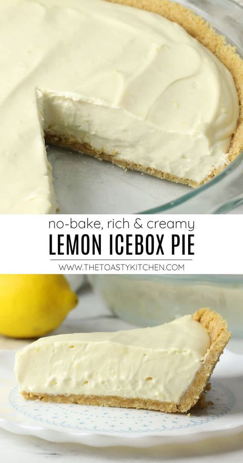 Lemon icebox pie recipe by The Toasty Kitchen. mon icebox pie is a classic, no-bake dessert. Made with a graham cracker crust and silky lemon filling, this refreshing pie is a warm weather must. #lemoniceboxpie #iceboxpie #lemon #dessert #nobake #nocook #nobakedessert #summer #summerdessert #recipe Lemon Fridge Tart Recipe, Lemon And Graham Cracker Dessert, Cream Cheese Lemon Pie Recipe, Lemon Cheat Pie, Lemon Mousse Pie, Lemon Marange Pie Cheesecake, Frozen Lemon Pie, Lemon Mirage Pie, Easy Summer Pies