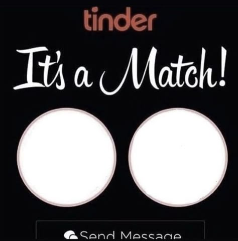 its a match/ tinder meme template Its A Match Tinder Template, Its A Match Tinder Wedding, Do It For Her Template, She Sent Me Her Location Bruh Tf Is This Template, Your Pic Here Template, Memes Temps, Stuco Campaign, Cant Sleep Meme, Campaign Template