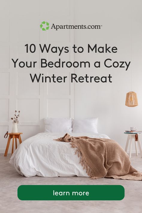 Transform your apartment bedroom into your personal winter oasis with these 10 tips, including adding warm neutral tones and layering up your bedding. Layering Bedding, Bed Arrangement, Bedding Layers, Curtains Or Shades, Comforter Blanket, Winter Retreat, Winter Bedding, Cozy Chair, Apartment Bedroom