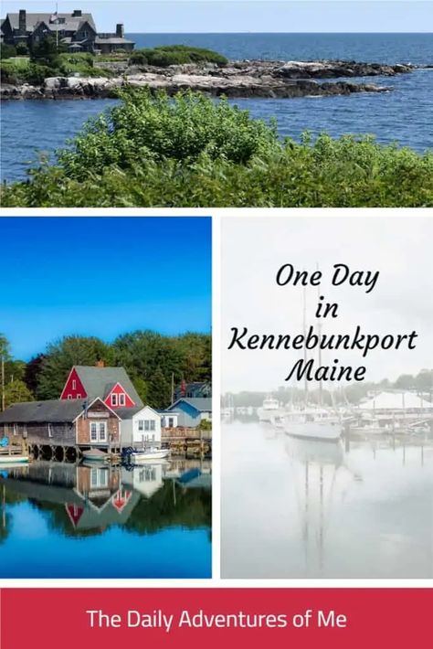 One Day in Kennebunkport, Maine - The Daily Adventures of Me Day Trips From Boston, Maine Road Trip, Boston Vacation, Maine Beaches, Bush Family, Kennebunkport Maine, Visit Maine, New England Road Trip, East Coast Travel