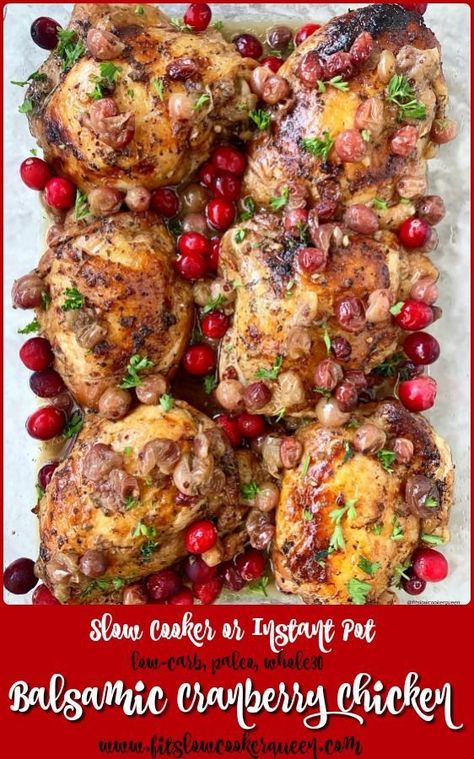 A homemade balsamic sauce and cranberries cooks with chicken in this flavorful & festive recipe. Make this in your slow cooker or Instant Pot.  #slowcooker #crockpot #instantpot #pressurecooker #chickenrecipe #holidayrecipe #holidaychickenrecipe #cranberryrecipe Holiday Chicken Recipes, Ready Recipes, Slow Cooker Christmas, Meaty Meals, Balsamic Sauce, Chicken Crockpot Recipes Easy, Simple Family Meals, Cranberry Chicken, Easy Crockpot Chicken