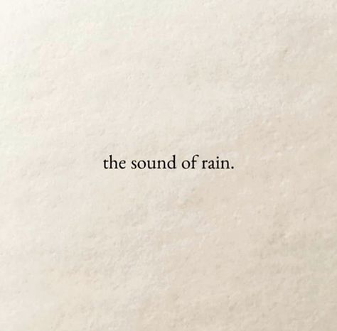 Rainy Weather Quotes, Love Rain Quotes, Rain In Summer, Thunder Quotes, Rain Tattoo, Rainy Day Quotes, The Sound Of Rain, Storm Quotes, Rainy Mood