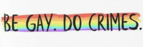 Be Gay Do Crimes Wallpaper, Lgbtq Stuff, Patch Ideas, Wish You Luck, Gay Humor, Backpack Pins, Guy Stuff, Diy Patches, Smile Because