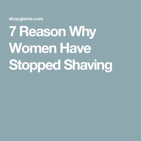 7 Reason Why Women Have Stopped Shaving Best Hair Removal Products, Target Hair Products, Shaving Machine, Curtain Styles, Woman Shaving, Hair Removal Methods, Razor Bumps, Ipl Laser, Fast Hairstyles