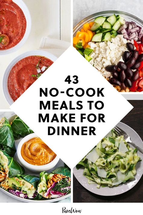 Non Traditional Dinner Ideas, No Cook Summer Recipes, Simple No Cook Meals, No Stove Recipes, Healthy No Cook Dinner, No Cook Meals Dinners, No Stove Or Oven Meals, No Cooking Dinner Ideas, No Cook Dinners For Summer