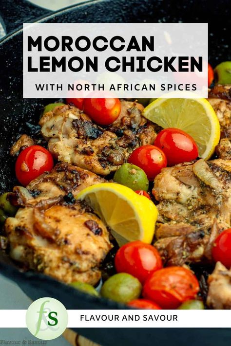 A skillet with Moroccan lemon chicken thighs and sliced lemons, green olives and cherry tomatoes. Moroccan Chicken Recipe, Recipe Using Lemons, Lemon Chicken Thighs, Chicken Tagine, Preserved Lemon, Spiced Chicken, Mediterranean Spices, Ways To Cook Chicken, Moroccan Chicken