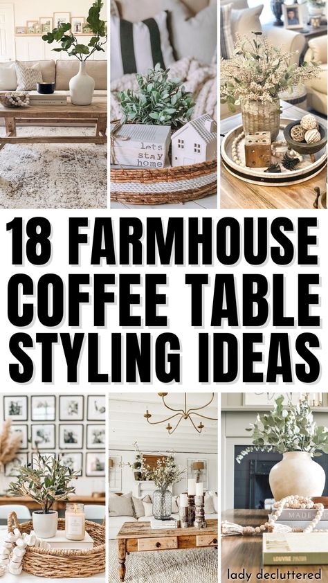 18 Farmhouse Coffee Table Styling Ideas Table Centerpieces For Coffee Table, Modern Farmhouse End Table Decor, Coffee Table Rustic Decor, Rustic Farmhouse Table Centerpiece, Farmhouse Decor For Coffee Table, Farmhouse Tabletop Decor Ideas, Country Farmhouse Table Decor, Boho Farmhouse Coffee Table Decor, Coffee Table Decor Modern Farmhouse