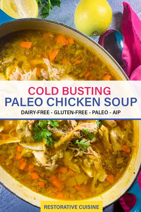 Cold Dinner Recipes, Chicken Soup Paleo, Paleo Soup Recipe, Paleo Chicken Soup, Autoimmune Diet Recipes, Soup Paleo, Dinner Paleo, Ginger Tea Recipe, Autoimmune Paleo Recipes