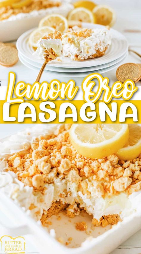 LEMON OREO LASAGNA - Butter with a Side of Bread Lemon Oreo Recipes, Lemon Oreo Cheesecake, Lemon Lasagna Dessert With Oreos, Lemon Lush Dessert With Golden Oreos, Oreo Lasagna, Lemon Oreos, Lemon Oreo, Smoked Meatloaf Recipe, Delicious Lemon Desserts