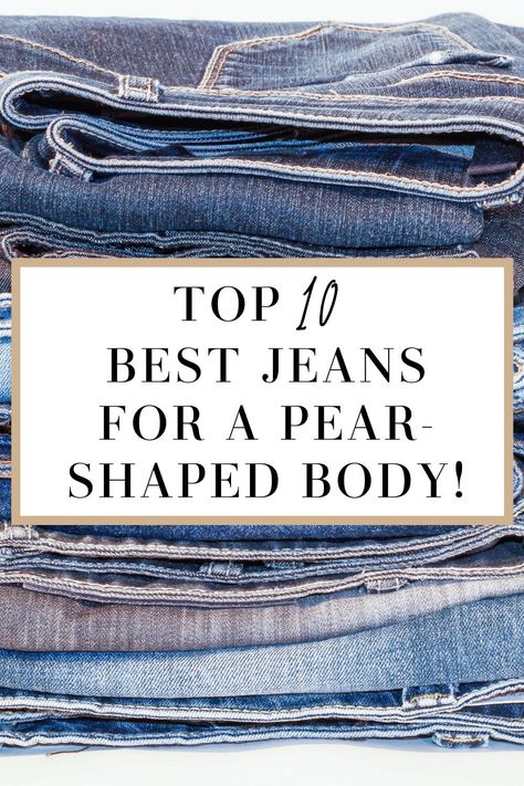 Clothes For A Pear Shaped Woman, Best Jeans For Body Type Pear, Pear Clothes Outfit, Best Jeans For Curvy Shape 2022, Mom Jeans For Pear Shaped Women, Flattering Jeans For Pear Shape, Pear Shape Jeans Outfits, Size 12 Pear Shape Outfits, Flattering Outfits For Pear Shape