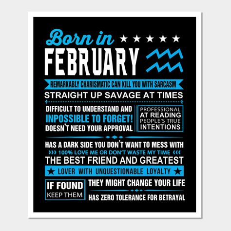 February Aquarius Men, February Born Quotes, February Birthday Quotes, February Aquarius, February Quotes, Aquarius Birthday, Birthday Posters, February Birthday Gifts, Born In February