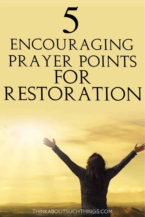 prayer is powerful! And we will look at 5 prayer points you can pray for restoration in your life. God is faithful to hear our prayers and answer them. #prayer #pray #restoration Prayer Is Powerful, Growing Faith, Prayer Points, God Is Faithful, Fast And Pray, Prayer Journaling, Prays The Lord, Personal Bible Study, Bible Resources