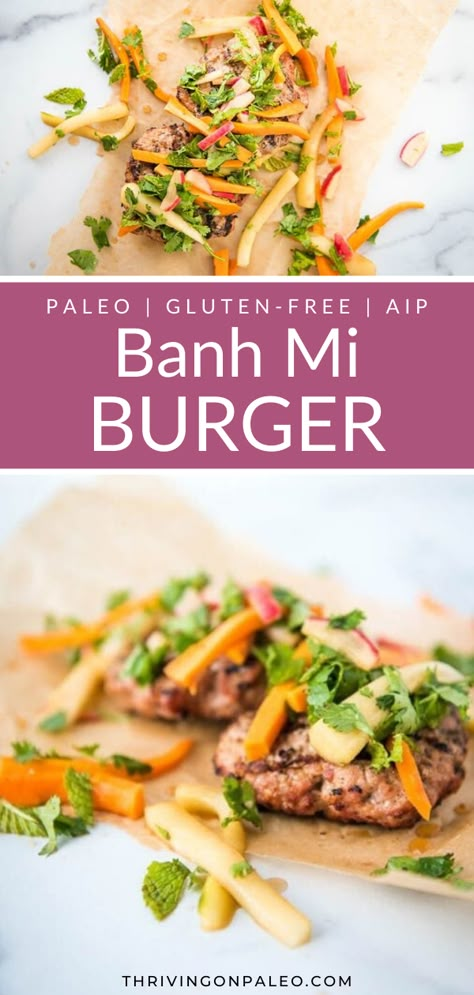 Aip Burger Recipes, Aip Pork Recipes, Aip Burgers, Paleo Ground Pork Recipes, Autoimmune Meals, Aip Dinner Recipes, Aip Dinners, Banh Mi Burger, Aip Protocol