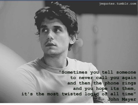 Couldn't be more true John Mayer Quotes, Word Up, John Mayer, It Goes On, Lyric Quotes, A Quote, Beautiful Words, Inspire Me, That Way