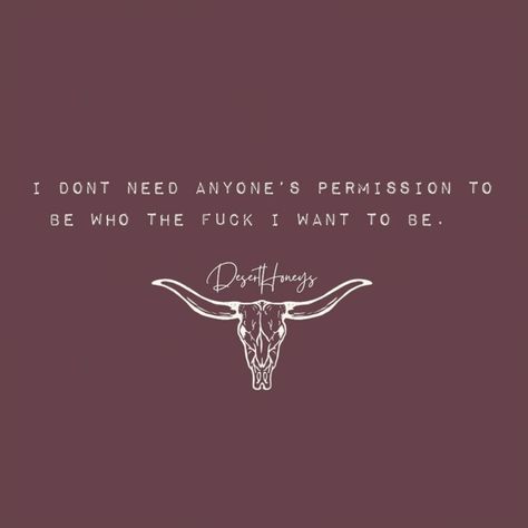 Western quotes bull my life Cowgirl Sleeve Tattoos For Women, Western Tattoos Quotes, Country Quotes Tattoos, Pink Western Aesthetic Quotes, Till You Cant Cody Johnson Quotes, Desert Honey Quotes, Sassy Western Quotes, Luke Combs Lyrics Quotes, Cowboy Widgets