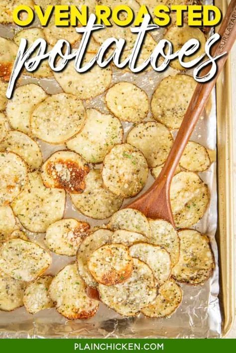 Sliced Roasted Potatoes, Oven Roasted Potatoes Easy, Potatoes In Oven, Oven Roasted Potatoes, Roasted Potato Recipes, Plain Chicken, Potatoe Casserole Recipes, Easy Oven, Scalloped Potatoes