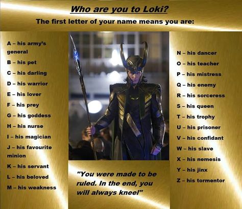 So, I am his nurse. Which means he'll need sponge baths...many.....daily. Birthday Scenario, Oc Inspiration, Name Games, Dc Movies, Name Generator, Loki Thor, Fun Quizzes, Loki Laufeyson, Tom Hiddleston Loki