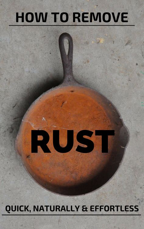 How To Remove Rust Quick, Naturally And Effortless Cleaning Cast Iron Pans, Clean Hacks, Homemade Toilet Cleaner, Clean Baking Pans, Cast Iron Cleaning, Remove Rust, Cleaning Painted Walls, Glass Cooktop, Astuces Diy