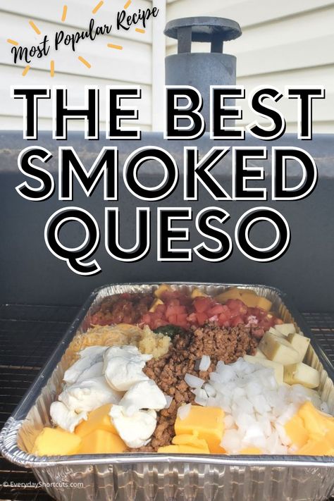 Smoked Nacho Cheese Dip, Smoked Superbowl Snacks, Smoked Queso Dip With Cream Cheese, Camping Smoker Recipes, Smoked Taco Dip, Best Smoked Queso Dip, Smoked Gameday Food, Smoked Cheeseburger Dip, Smoked Caso Dip