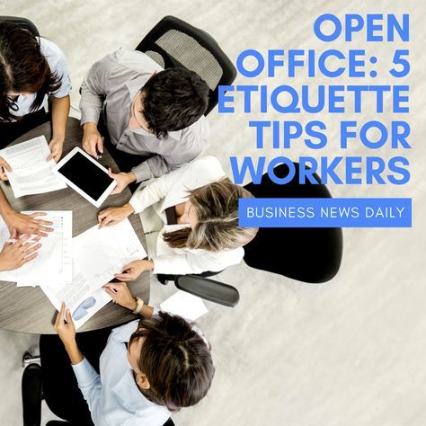 Workplace Etiquette, Office Etiquette, Office Rules, Business Etiquette, Open Space Office, Open Office, Pros And Cons, Business News, Working From Home