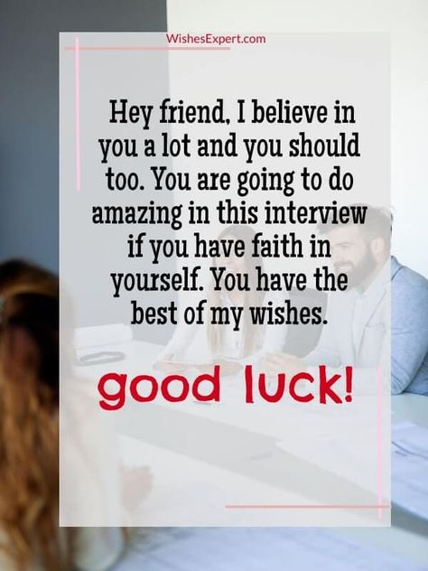 https://wishesexpert.com/good-luck-on-your-interview/ Best Of Luck Wishes For Interview, All The Best For Interview Wishes, Good Luck Interview Quotes Inspiration, Job Interview Encouragement Quotes, Good Luck Interview Quotes, Good Luck Quotes Job Interview, Good Luck Job Interview, Good Luck Interview, New Job Wishes