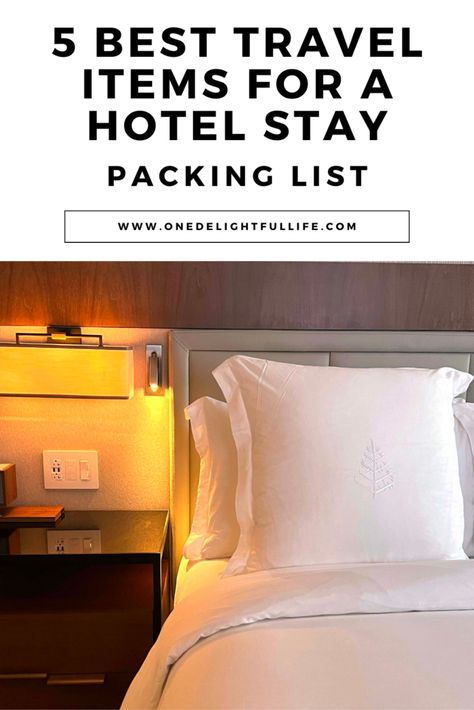 5 Best Travel Items to Pack for a Comfortable Hotel Stay - One Delightful Life Best Travel Items, Packing Efficiently, Ambassador Hotel, Hotel Floor, Mexico Travel Guides, Packing Essentials, Packing Guide, Hotel Supplies, Hotel Stay