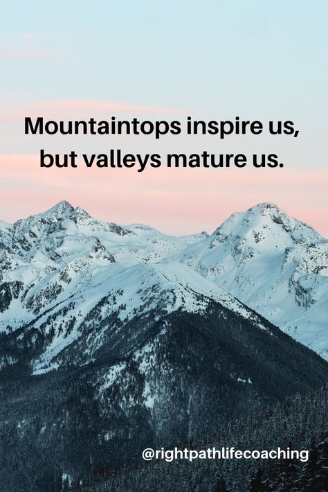 Mountain Quotes, Experience Quotes, Classroom Makeover, Green Valley, Quote Board, Empowerment Quotes, Human Condition, Special Education Classroom, The Real World