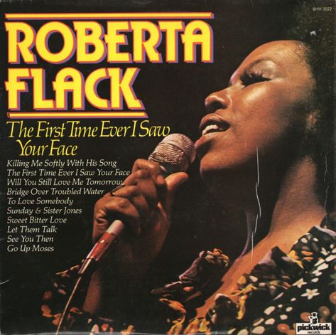 Roberta Flack - The First Time Ever I Saw Your Face | Discogs The Poseidon Adventure, Last Tango In Paris, Let Them Talk, Roberta Flack, Mary Tyler Moore Show, Don Mclean, The Lion Sleeps Tonight, Sanford And Son, Bridge Over Troubled Water