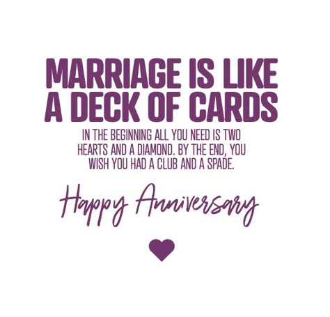 Funny Anniversary card saying Marriage is like a deck of cards Anniversary Poems For Husband, Anniversary Card Sayings, Funny Wedding Anniversary Quotes, 50th Anniversary Quotes, Happy Anniversary Funny, Funny Anniversary Wishes, Funny Wedding Anniversary Cards, Husband Anniversary Card, Anniversary Quotes For Couple