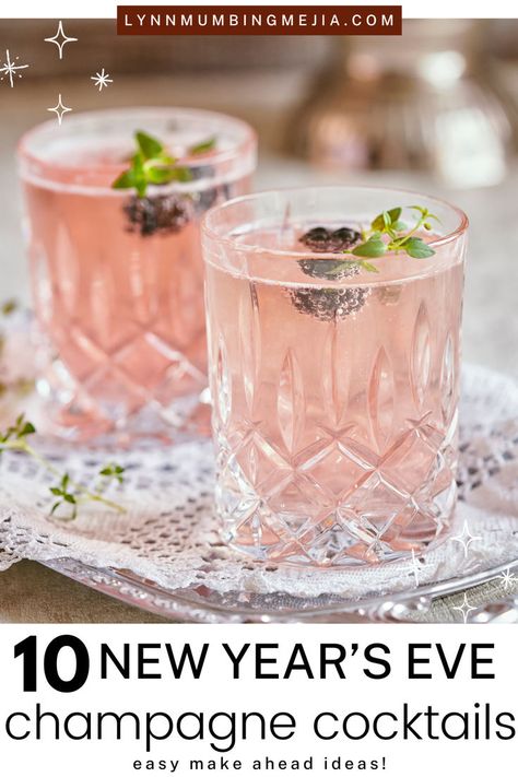 10 Easy New Year's Eve Champagne Cocktails! - Lynn Mumbing Mejia Fun Champagne Cocktails, What To Mix With Champagne, Champagne Serving Ideas, Large Batch Champagne Cocktails, Fancy Champagne Drinks, Champagne Batch Cocktail, Champagne Spritzer Cocktails, Nye Champagne Drinks, Winter Champagne Cocktail