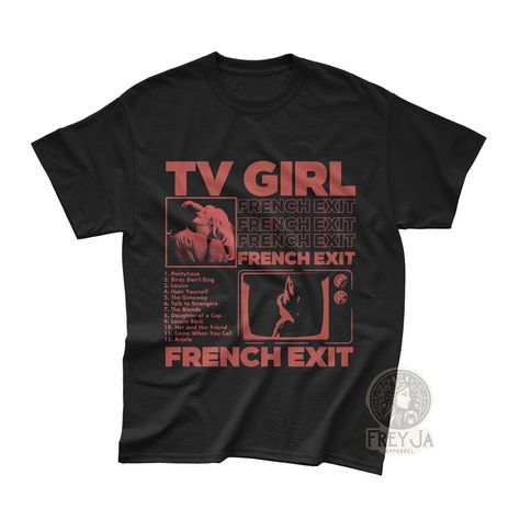 FreyjaApparels is the best place for TV Girl t-shirts! Order your favorite tee today! 💫 💻 Always online customer service 💻 💌 We are always open to reply your requests and questions 7/24! 💌 👕 Outstanding printing quality 👕 We use water-based and vegan-friendly inks in the printing process. The ink is very durable for long time use. 🎁 Perfect gift for holidays, birthdays and special days.🎁 Make your friends and loved ones happy in special days. They will absolutely like it! 📦 Safe & Fast Tv Girl Merch, Tv Girl Shirt, Music T Shirts, French Exit, Hip Kids, Tv Girl, Music Band, Tv Girls, Indie Music