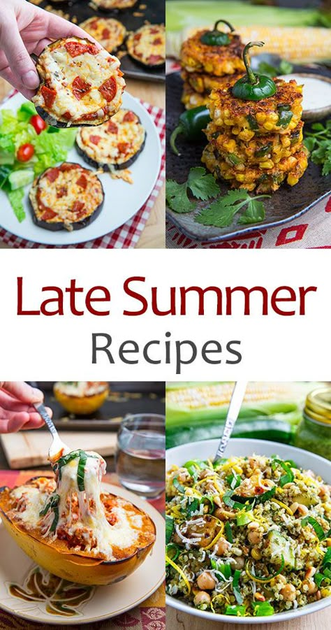 Late Summer Food Ideas, Summer To Fall Recipes, Healthy Late Summer Meals, Healthy End Of Summer Meals, Late Summer Early Fall Dinner, Easy Late Summer Dinners, Late Summer Recipes Dinner, Late Summer Vegetarian Recipes, Dinner Ideas For September