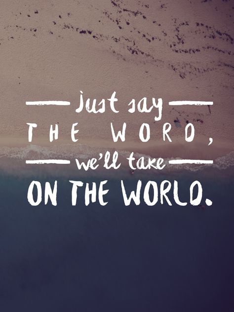 Take On the World - You Me At Six lyrics You Me At Six Lyrics, Take On The World You Me At Six Lyrics, You Me At Six Tattoo, Heavy Soul, Throw Me To The Wolves, I Will Come Back, Lyrics To Live By, Positive Vibes Quotes, Endless Night