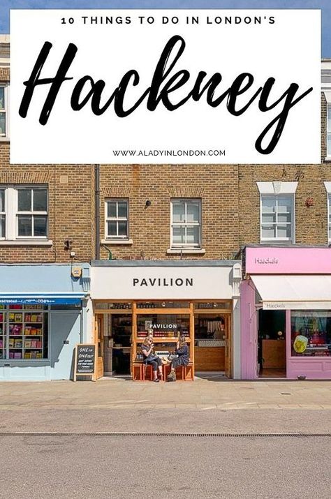 things to do in Hackney, London London Traffic, Pretty Streets In London, Best Places In London, London Walking Tours, Busy London Street, Columbia Road Flower Market, Maltby Street Market London, Park Plaza, London Fields