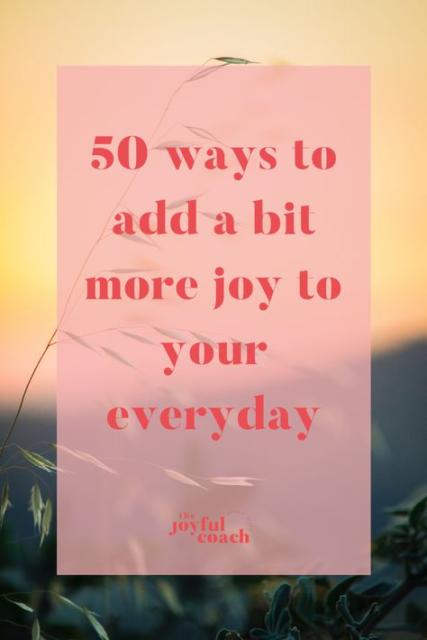 How To Be Joyful, What To Do Everyday, Something New Everyday, Real Happiness, Friendly Letter, Mini Facial, Big Things, Happy We, How To Gain Confidence