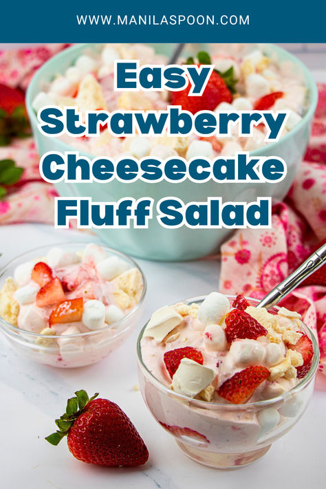 Easy Strawberry Cheesecake Fluff Salad - Manila Spoon Strawberry Cheesecake Fluff, Cheesecake Fluff Salad, Strawberry Cheesecake Dump, Strawberry Cheesecake Dump Cake, Winter Holiday Desserts, Cheesecake Dump Cake, Cheesecake Fluff, Strawberry Fluff, Easy Strawberry Cheesecake