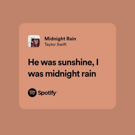 Midnight Taylor Swift Quotes, Midnight Rain Lyrics Taylor Swift, Midnight Rain Taylor Swift Spotify, Taylor Swift Lyrics Captions Midnights, Taylor Swift Songs Spotify Aesthetic, Taylor Swift Iconic Lines, Taylor Swift Midnight Quotes, Midnights Lycris, Midnights Taylor Swift Songs