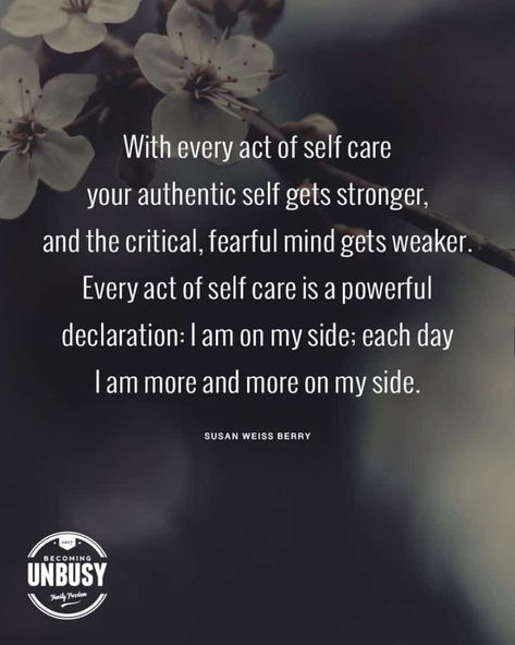 With every act of self care your authentic self gets stronger, and the critical, fearful mind gets weaker. Every act of self care is a powerful declaration: I am on my side; each day I am more and more on my side. *How to start a new life when your current one is no longer serving you. Loving this quote and becoming unbusy site Hard Day Quotes, Reboot Your Life, Personal Core Values, Simple Life Quotes, Negative Self Talk, Care Quotes, Authentic Self, Self Quotes, Toxic Relationships