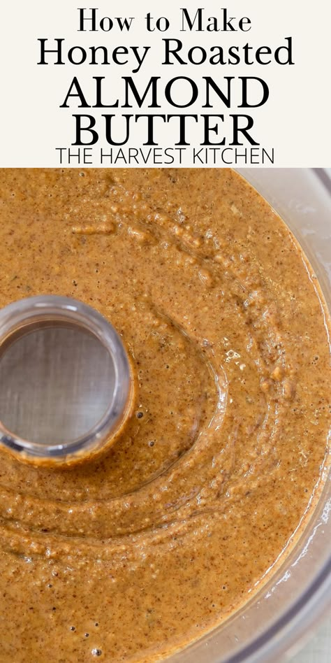 Learn how to make Homemade Almond Butter like a pro! This homemade almond butter is completely addictive and it’s made with just 3 simple ingredients!! Honey Almond Butter Recipe, Diy Almond Butter, Homemade Almond Butter Recipe, Almond Butter Benefits, Make Almond Butter, Almond Butter Recipe, Honey Roasted Almonds, Honey Butter Recipe, Nut Butter Recipes