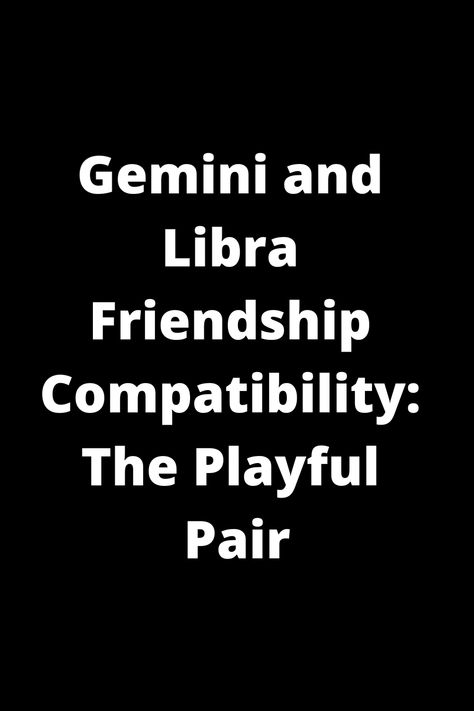 Explore the fun and dynamic friendship between Gemini and Libra! Both Air signs, they share a love for socializing, communication, and adventure. Discover how their playful personalities complement each other in this engaging bond full of laughter and exciting experiences. Find out more about their compatibility as friends now! Dynamic Friendship, Gemini Friendship, Libra In Love, Libra Friendship, Libra And Gemini Compatibility, Libra Characteristics, Gemini Compatibility, Gemini Traits, Libra Women