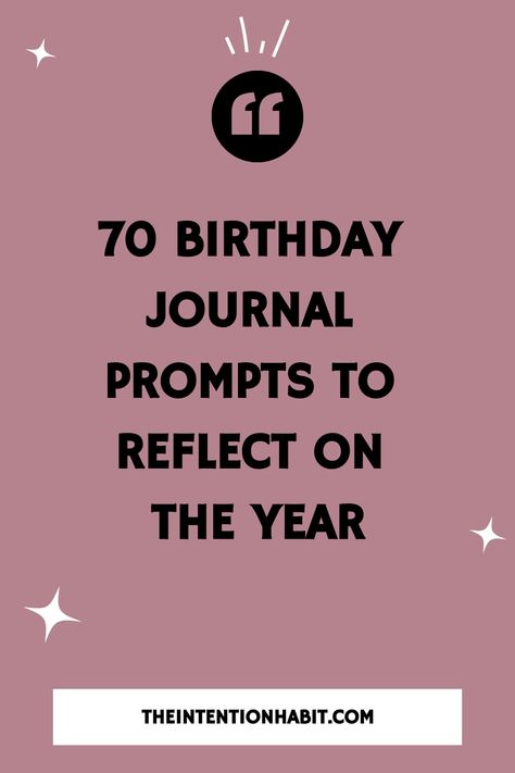 These birthday journal prompts are the best way to reflect on the past year as you celebrate being another year older and wiser! Birthday Journaling Prompts, Birthday Prompts, Birthday Journal Prompts, August Journal Prompts, January Journal Prompts, Birthday Writing, Reflect On The Year, Birthday Journal, 70 Birthday